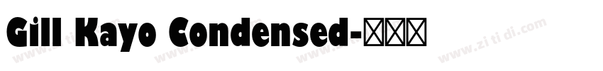 Gill Kayo Condensed字体转换
